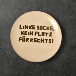 📍Button (Brosche) 58mm – LINKE SOCKE, KEIN PLATZ FÜR RECHTS! Schwarz