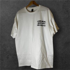 👕 LINKE SOCKE, KEIN PLATZ FÜR RECHTS! – T-Shirt